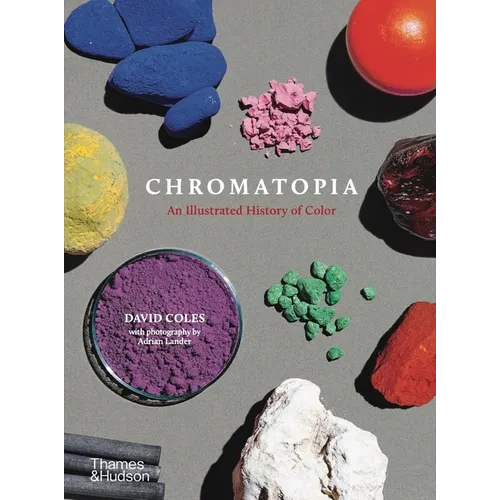 Chromatopia: An Illustrated History of Color