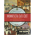 Minnesota Eats Out: An Illustrated History