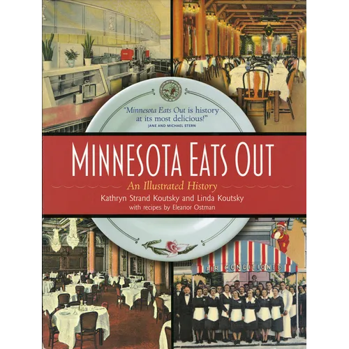 Minnesota Eats Out: An Illustrated History