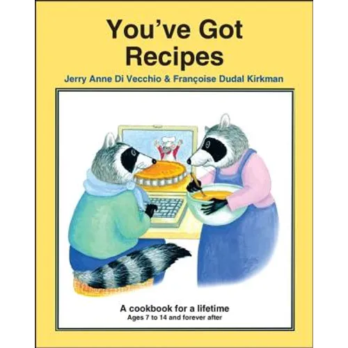 You've Got Recipes: A Cookbook for a Lifetime