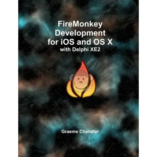 FireMonkey Development for iOS and OS X with Delphi XE2