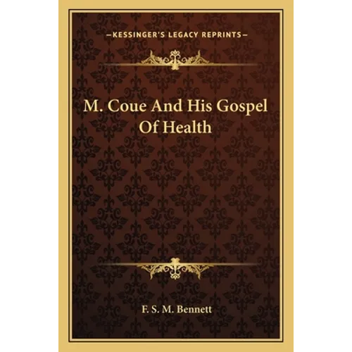 M. Coue And His Gospel Of Health