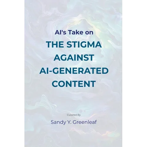 AI's Take on the Stigma Against AI-Generated Content