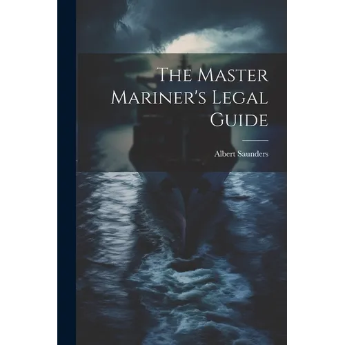 The Master Mariner's Legal Guide