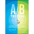 A / B Testing: The Most Powerful Way to Turn Clicks Into Customers