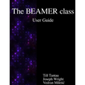 The BEAMER class User Guide