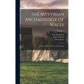 The Myvyrian Archaiology of Wales: Collected Out of Ancient Manuscripts; Volume 1