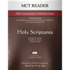 MCT Reader Old Testament Podium Print, Mickelson Clarified: -Volume 2 of 2- A more precise translation of the Hebrew and Aramaic text in the Literary