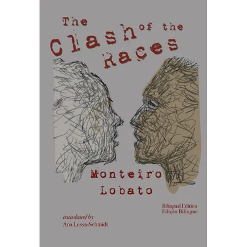 The Clash of the Races: Bilingual Edition