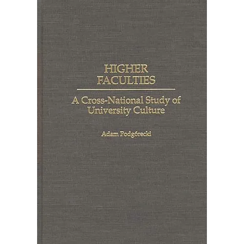 Higher Faculties: A Cross-National Study of University Culture