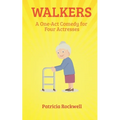 Walkers: A One Act Play for Four Actresses