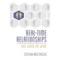 Real-Time Relationships: The Logic of Love
