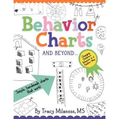 Behavior Charts and Beyond: Simple hand-made charts that work.