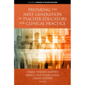 Preparing the Next Generation of Teacher Educators for Clinical Practice