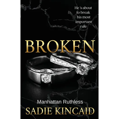 Broken: A billionaire, marriage of convenience romance.