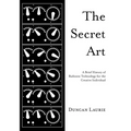 The Secret Art: A Brief History of Radionic Technology for the Creative Individual