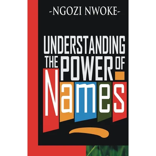 Understanding The Power Of Names