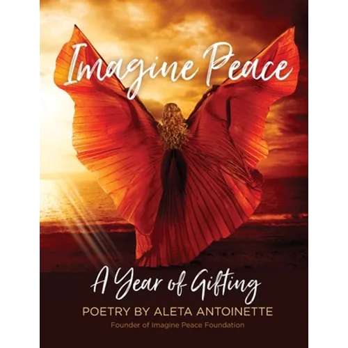 Imagine Peace: A Year of Gifting