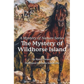 The Mystery of the Wildhorse Island