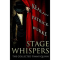 Stage Whispers: The Collected Timmy Quinn