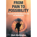 From Pain To Possibility