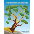 Essentials in Hospice and Palliative Care: A Practical Resource For Every Nurse