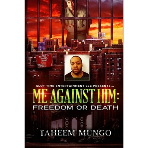 Me Against Him: Freedom or Death