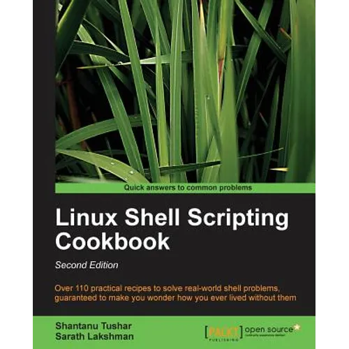 Linux Shell Scripting Cookbook, Second Edition