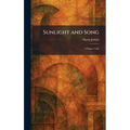 Sunlight and Song: A Singer's Life