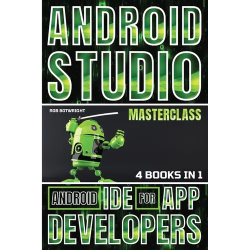 Android Studio Masterclass: Android IDE For App Developers