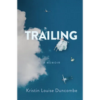 Trailing: A Memoir - Paperback