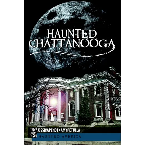 Haunted Chattanooga