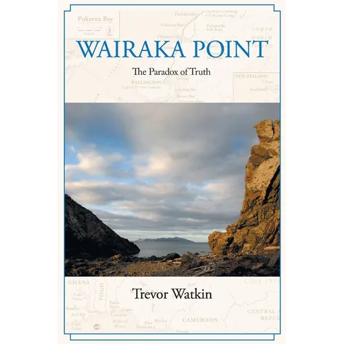 Wairaka Point: The Paradox of Truth