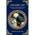 Annabel Lee: Eternal Love & Melancholic Beauty on the Edge of Sea and Memory
