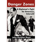 Danger Zones: A Diplomat's Fight for America's Interests - Paperback