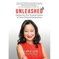 Unleashed: Tapping into Your Feminine Instinct to Create Financial Independence