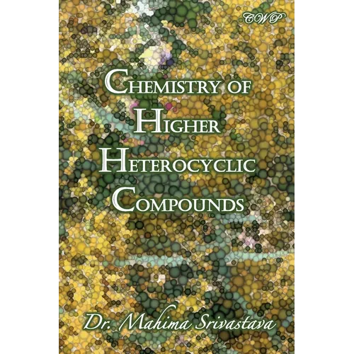 Chemistry of Higher Heterocyclic Compounds
