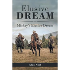 Elusive Dream: Mickey's Elusive Dream - Paperback