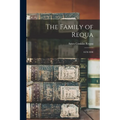 The Family of Requa; 1678-1898