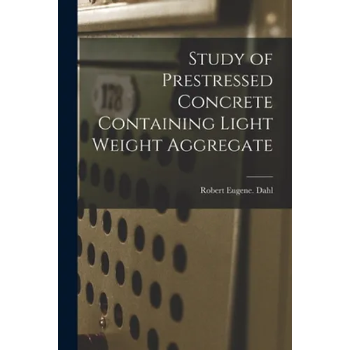 Study of Prestressed Concrete Containing Light Weight Aggregate