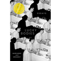 Lucky Bodies: Essays
