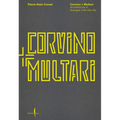 Corvino + Multari: Architecture in Progress: 1995-2025