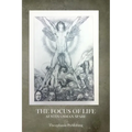 The Focus of Life