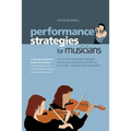 Performance Strategies for Musicians