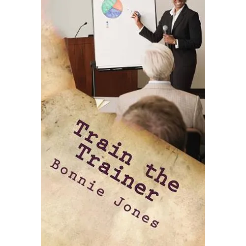 Train the Trainer: For the Subject Matter Expert