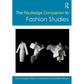 The Routledge Companion to Fashion Studies