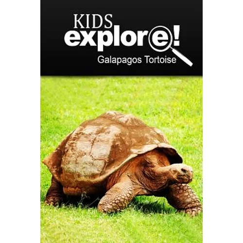 Galapagos Tortoise - Kids Explore: Animal books nonfiction - books ages 5-6