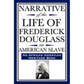 Narrative of the Life of Frederick Douglass, an American Slave: Written by Himself (an African American Heritage Book)