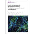 Matrix Factorization for Multimedia Clustering: Models, Techniques, Optimization and Applications
