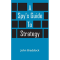 A Spy's Guide To Strategy